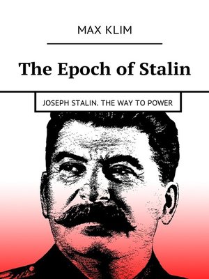cover image of The Epoch of Stalin. Joseph Stalin. the way to power